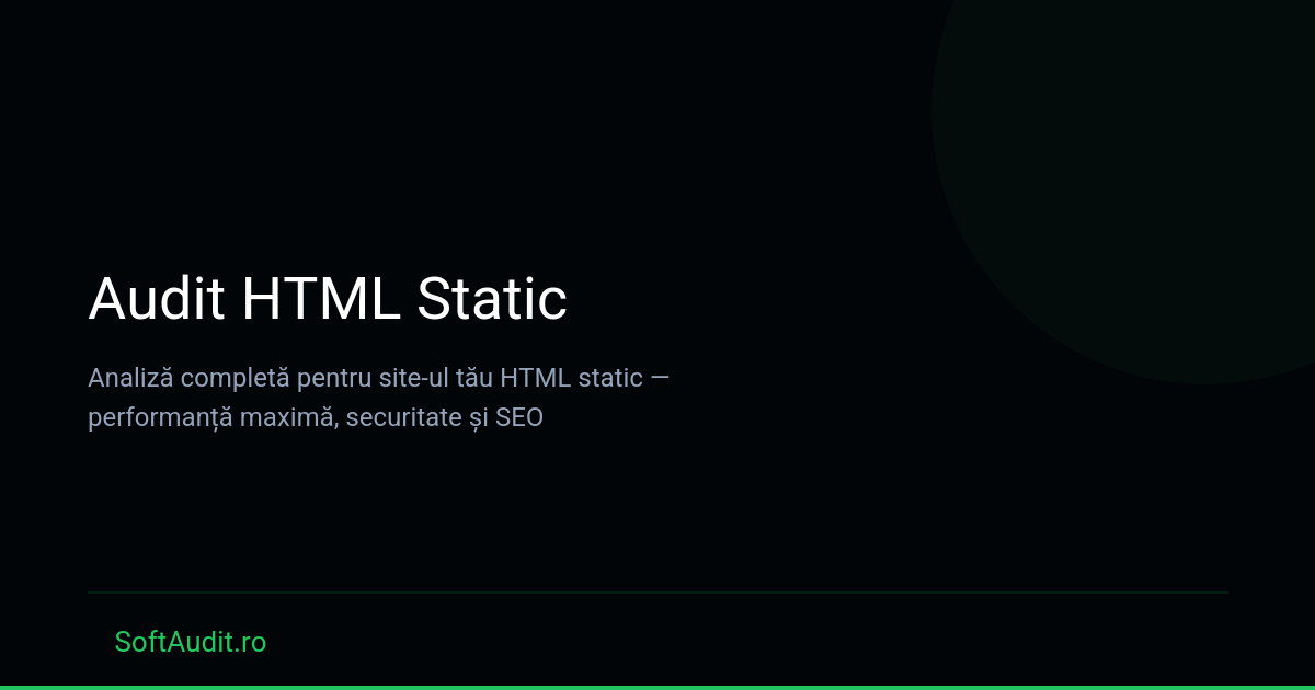 Audit HTML Static — SoftAudit.ro