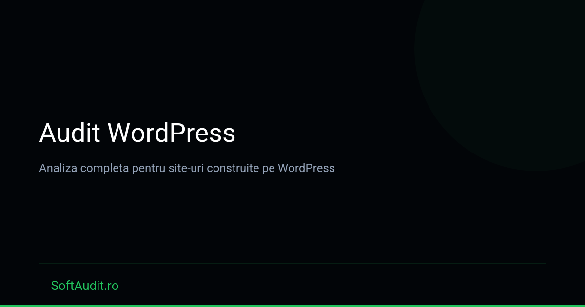 Audit WordPress — SoftAudit.ro